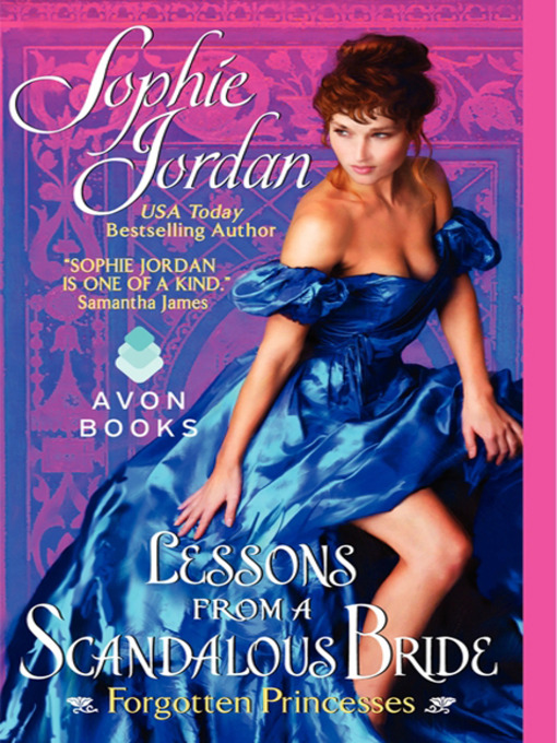 Title details for Lessons from a Scandalous Bride by Sophie Jordan - Wait list